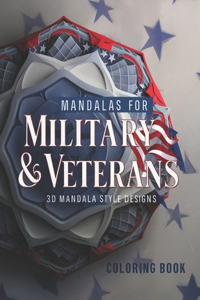Mandalas for Military Veterans Coloring Book