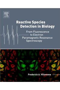 Reactive Species Detection in Biology: From Fluorescence to Electron Paramagnetic Resonance Spectroscopy
