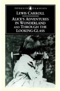 Alices Adventures In Wonderland And Through The Looking Glass