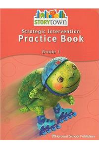 Storytown: Strategic Intervention Practice Book Grade 1