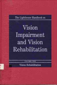 Lighthouse Handbook on Vision Impairment and Vision Rehabilitation