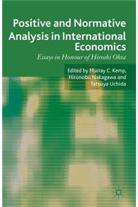 Positive and Normative Analysis in International Economics
