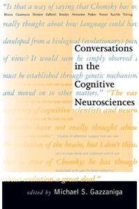 Conversations in the Cognitive Neurosciences