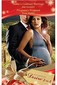 Dantes Contract Marriage / Pregnancy Proposal: Dantes Contract Marriage / Pregnancy Proposal (Mills & Boon Desire) (The Dante Legacy, Book 4)