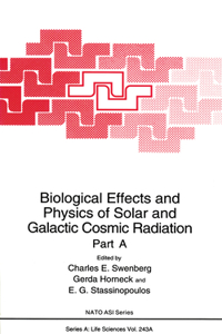 Biological Effects and Physics of Solar and Galactic Cosmic Radiation