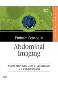 Problem Solving in Abdominal Imaging E-Book