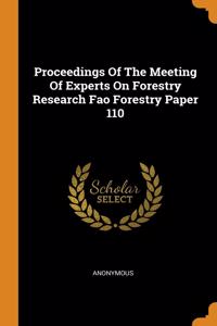 Proceedings Of The Meeting Of Experts On Forestry Research Fao Forestry Paper 110