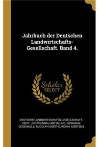 Jahrbuch Der Deutschen Landwirtschafts-Gesellschaft. Band 4.