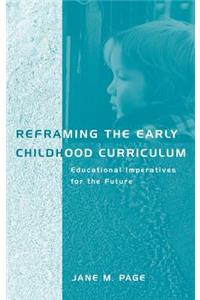 Reframing the Early Childhood Curriculum