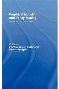 Empirical Models and Policy Making