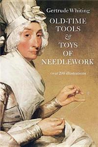 Old-Time Tools & Toys of Needlework