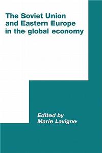 The Soviet Union and Eastern Europe in the Global Economy