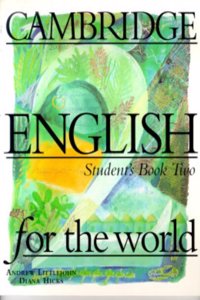 Cambridge English for the World 2 Student's book (Cambridge English for Schools)