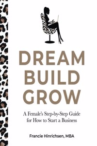 Dream, Build, Grow