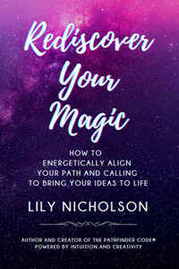 Rediscover Your Magic