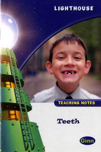 Lighthouse White Level: Teeth Teaching Notes