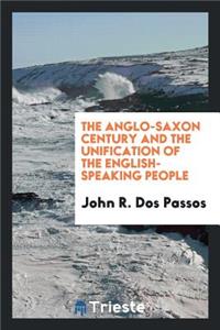 The Anglo-Saxon Century and the Unification of the English-Speaking People