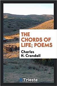 THE CHORDS OF LIFE; POEMS