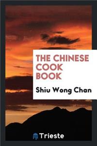 The Chinese Cook Book