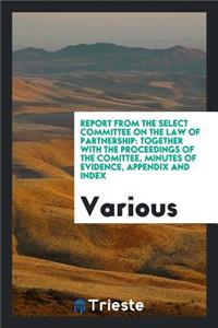 Report from the Select Committee on the Law of Partnership