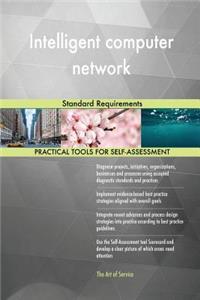 Intelligent computer network Standard Requirements