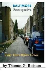 BALTIMORE Retrospective