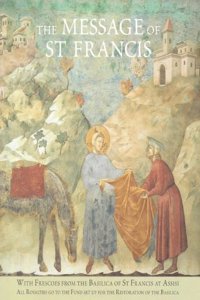 Message of St. Francis with Frescoes from the Basilica of St. Francis of Assisi