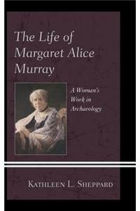 Life of Margaret Alice Murray