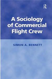 A Sociology of Commercial Flight Crew