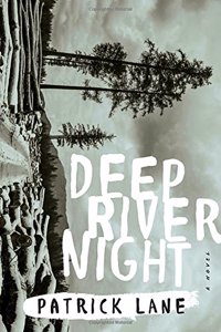 Deep River Night: A Novel