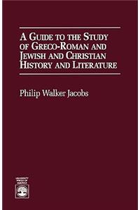 Guide to the Study of Greco-Roman and Jewish