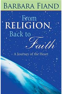 From Religion Back to Faith