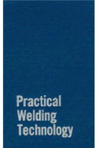 Practical Welding Technology