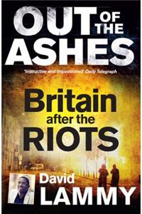 Out of the Ashes: Britain After the Riots