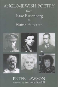 Anglo-Jewish Poetry from Isaac Rosenberg to Elaine Feinstein