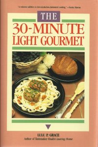 The 30-Minute Light Gourmet