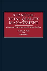 Strategic Total Quality Management