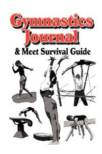Gymnastics Journal & Meet Survival Guide
