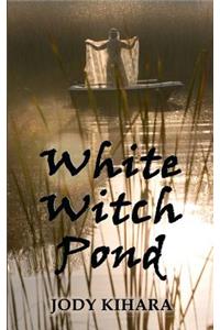 White Witch Pond