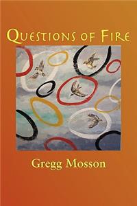 Questions of Fire
