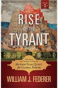 Rise of the Tyrant - Volume 2 of Change to Chains