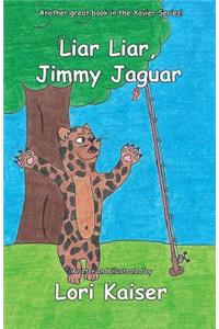 Liar Liar, Jimmy Jaguar