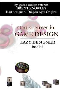 Start a Career in Game Design