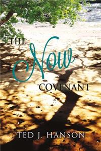 The Now Covenant