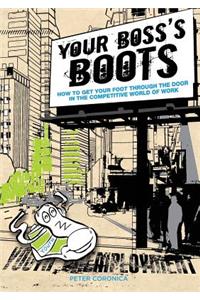 Your Boss' Boots