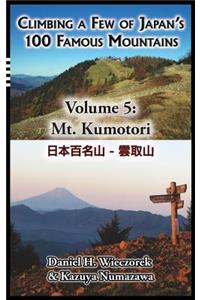 Climbing a Few of Japan's 100 Famous Mountains - Volume 5