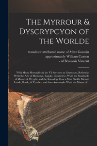 Myrrour & Dyscrypcyon of the Worlde