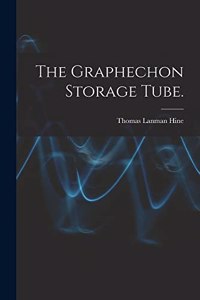 The Graphechon Storage Tube.