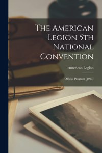 American Legion 5th National Convention: Official Program [1923]