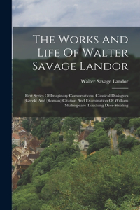 Works And Life Of Walter Savage Landor